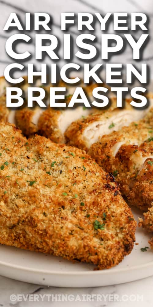 air fryer crispy chicken breasts with text