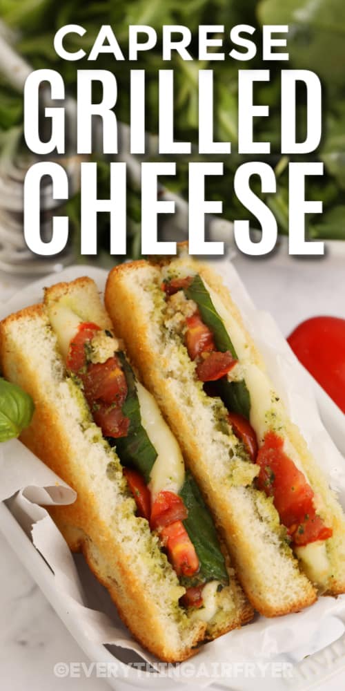 Caprese Grilled Cheese on a plate with text