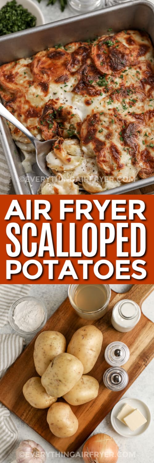air fryer scalloped potatoes and ingredients with text