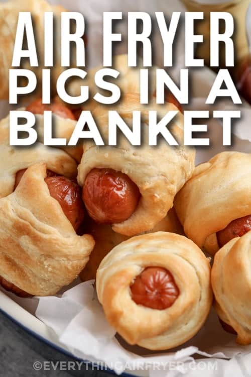 air fryer pigs in a blanket with text