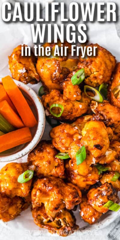 Air Fryer Cauliflower Wings - Everything Air Fryer and More