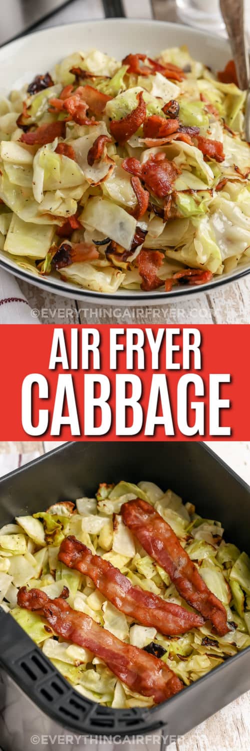 Air Fryer Cabbage in the fryer and plated with writing