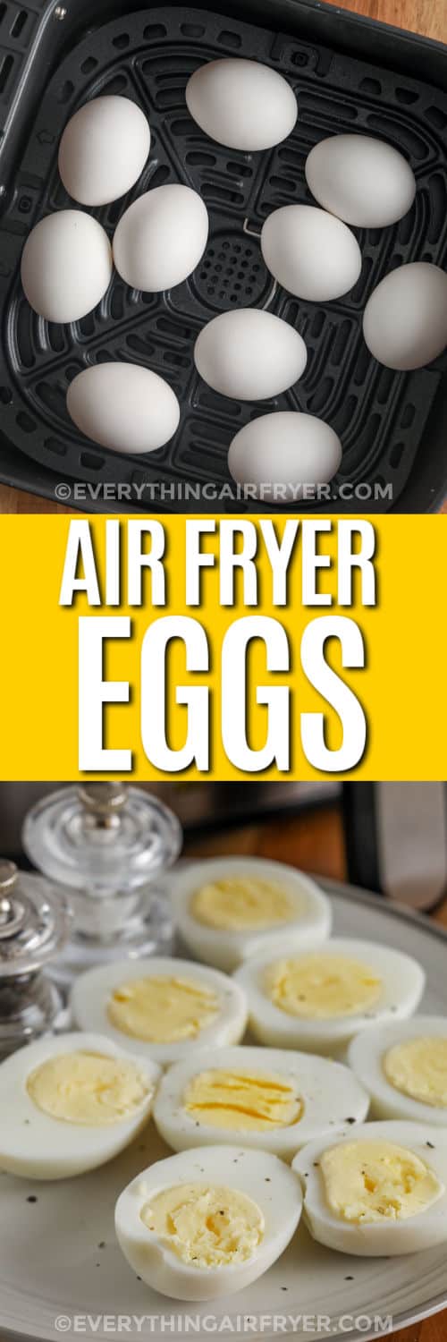 Air Fryer Hard Boiled Eggs in the fryer and plated with a title