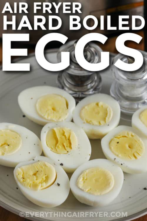 plated Air Fryer Hard Boiled Eggs with writing