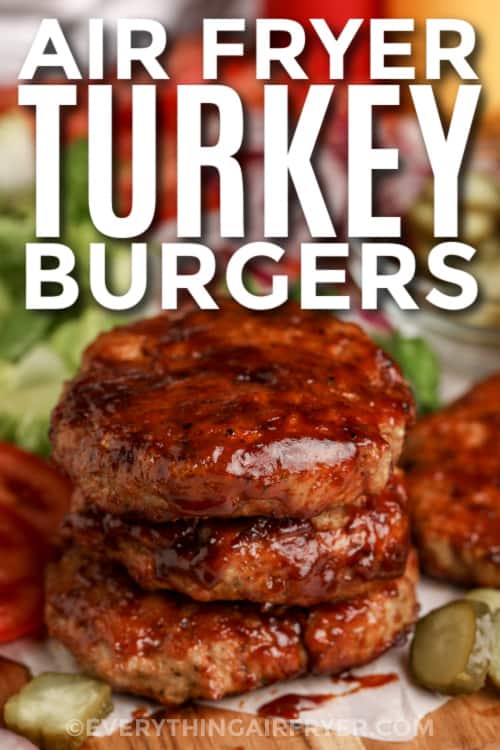 stack of air fryer turkey burgers with text