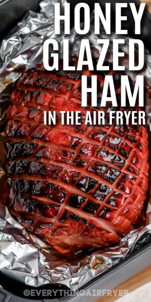 close up of Honey Glazed Air Fryer Ham with a title