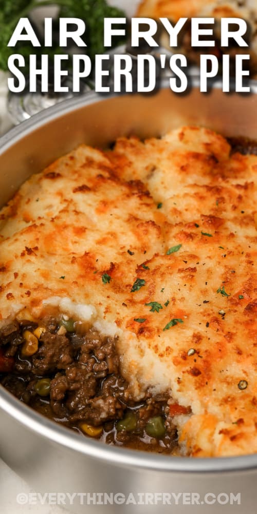 air fryer shepherd's pie in a pan with text