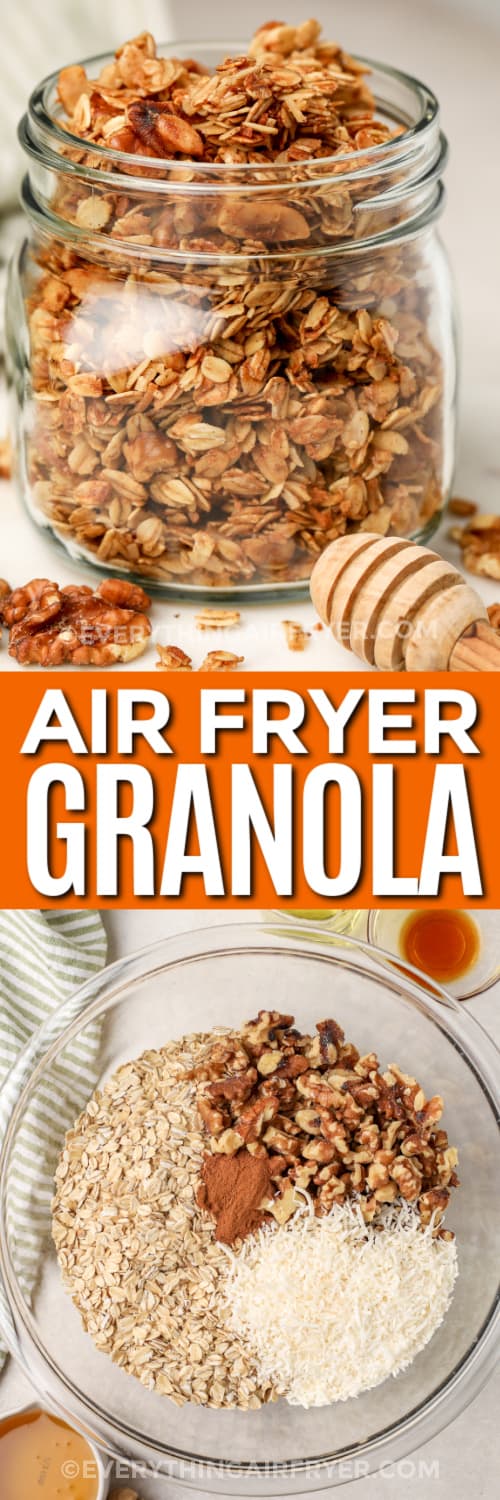 air fryer granola and ingredients with text