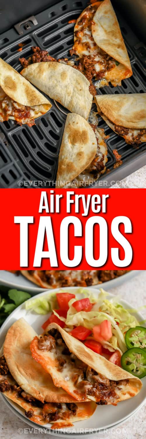 Air Fryer Tacos in the fryer and plated with a title
