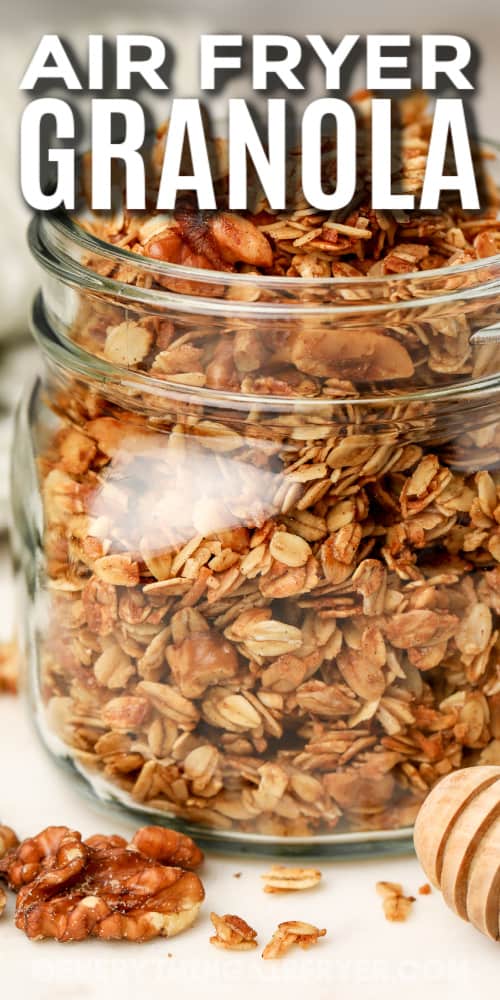 air fryer granola in a jar with text