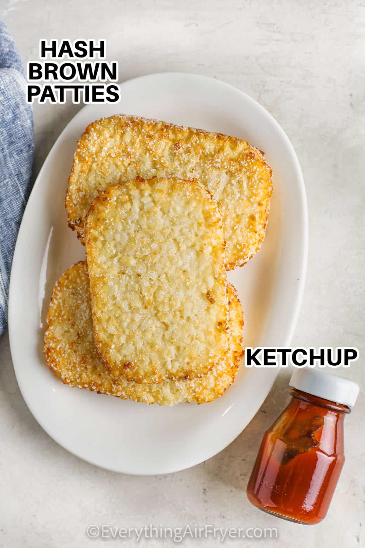 hash brown patties and ketchup with labels to make Frozen Hash Browns in the Air Fryer