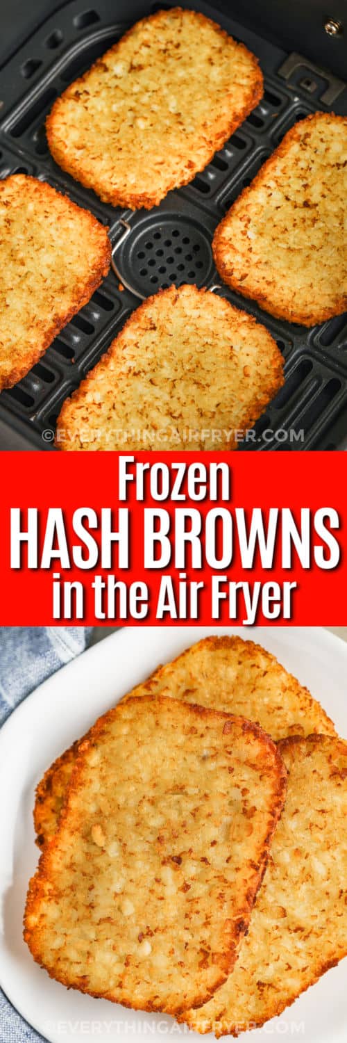 Frozen Hash Browns in the Air Fryer and plated with a title