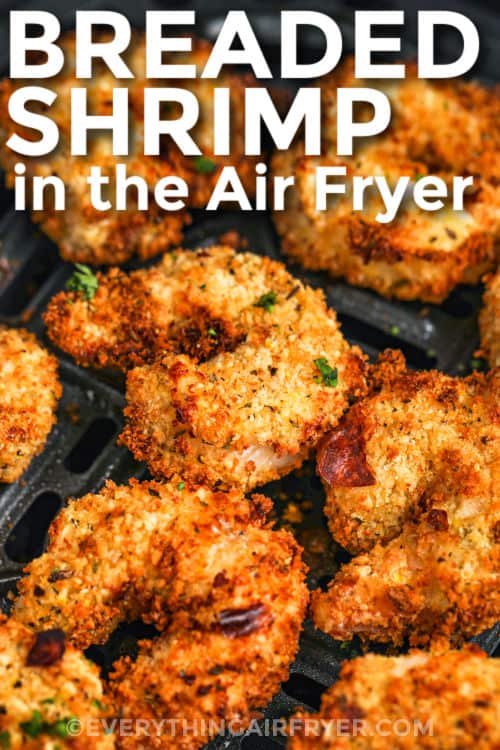 Air Fryer Breaded Shrimp in the fryer with a title