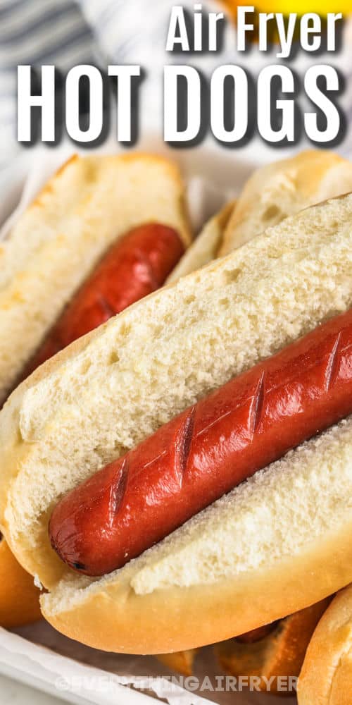 close up of Air Fryer Hot Dogs with a title