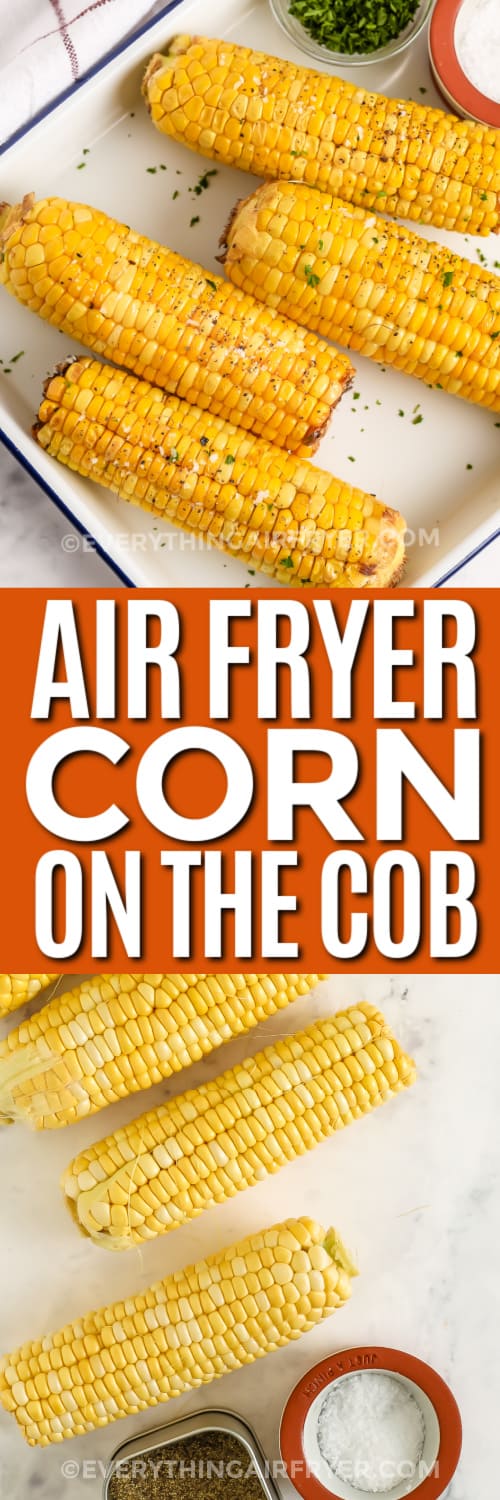 air fryer corn on the cob and ingredients with text