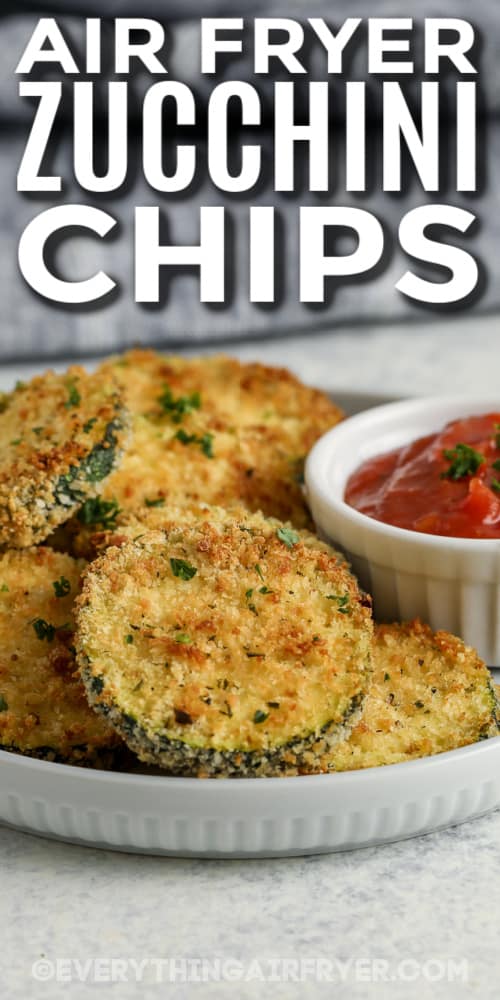air fryer zucchini chips on a plate with text