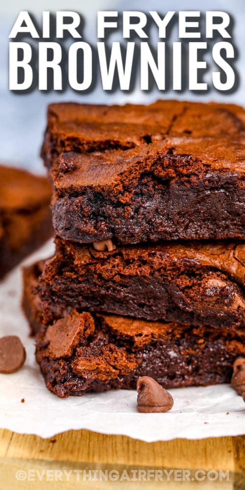 stack of air fryer brownies wth text