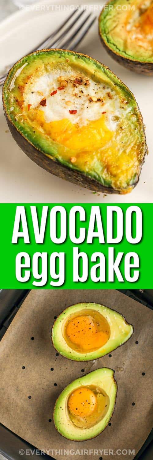 Air Fryer Baked Avocado Egg in the fryer before cooking and plated dish with a title
