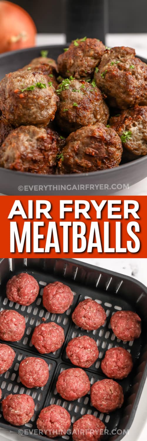 air fryer meatballs in a bowl and uncooked meatballs in an air fryer tray with text