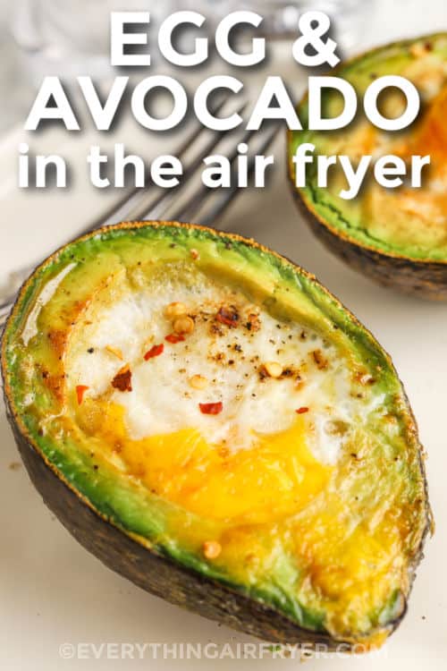 close up of Air Fryer Baked Avocado Egg with a title
