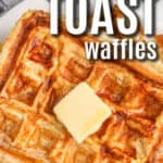 French Toast Waffles with butter and writing