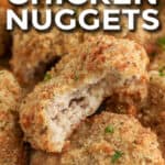 pile of homemade chicken nuggets with text