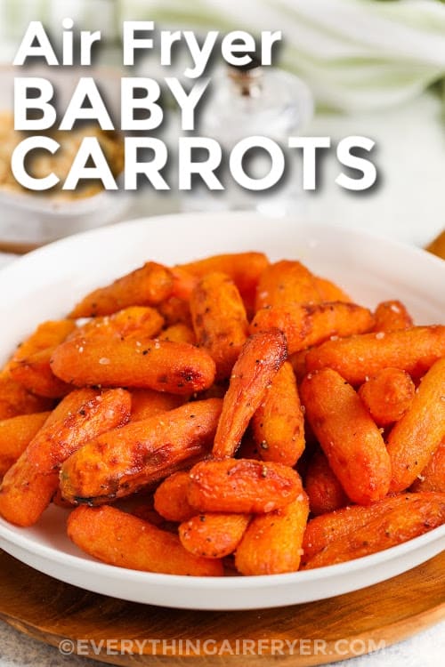 Air Fryer Baby Carrots in a serving dish with text