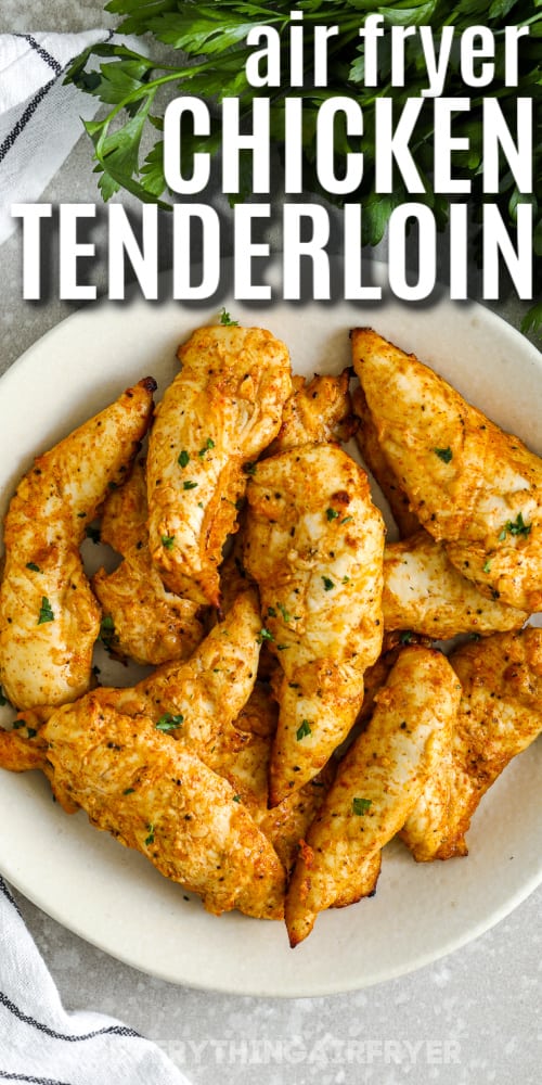air fryer chicken tenderloins in a bowl with a title