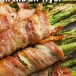 plate of Air Fryer Bacon Wrapped Asparagus with writing