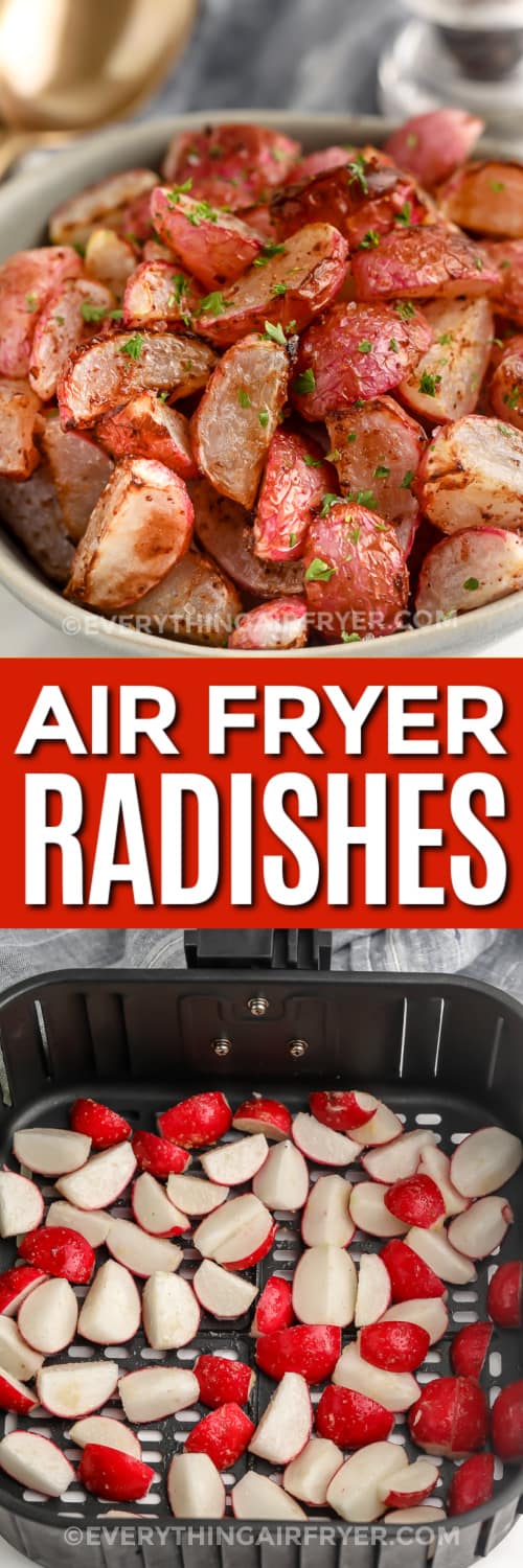 air fryer radishes and uncooked radishes in an air fryer tray with text