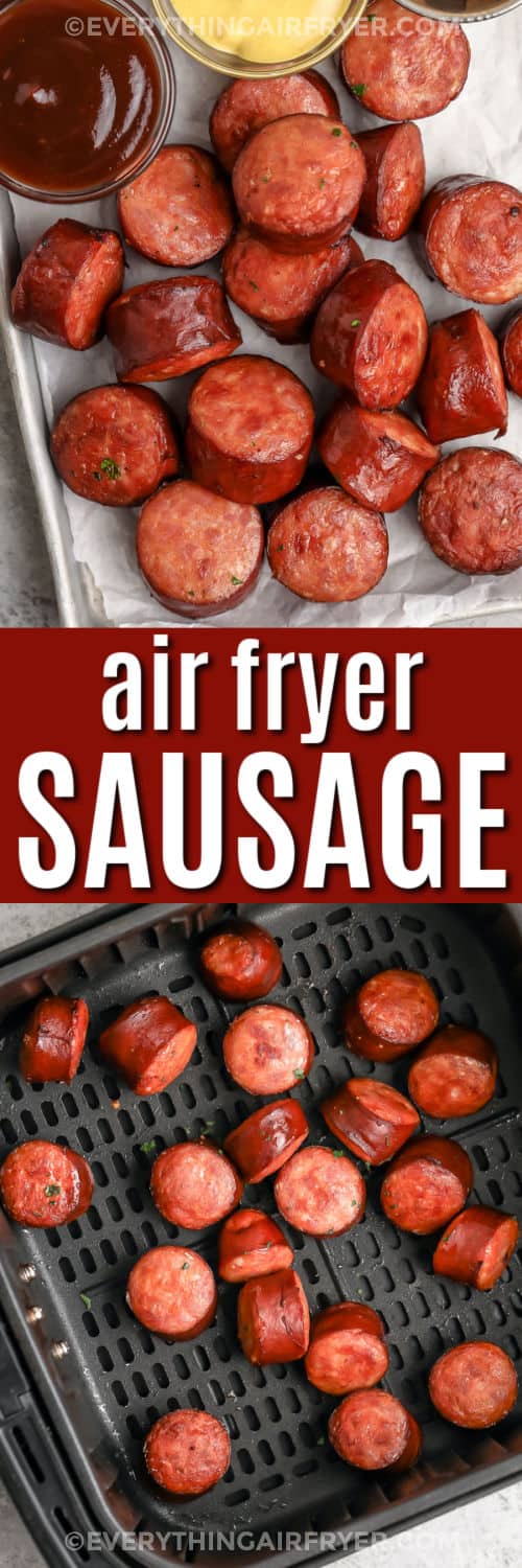 Air Fryer Smoked Sausage in the fryer and plated with a title