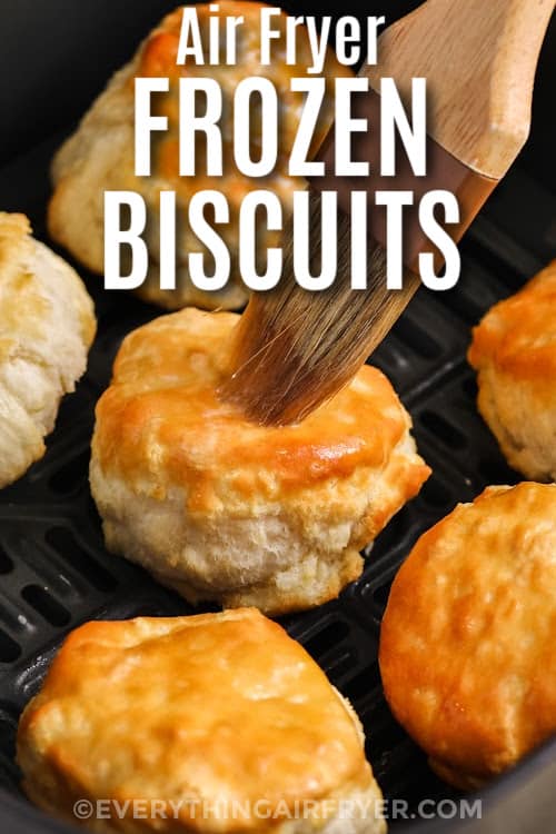 Frozen Biscuits in an Air Fryer biscuit with a title
