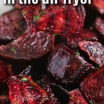 close up of plated Air Fryer Beets with a fork and writing
