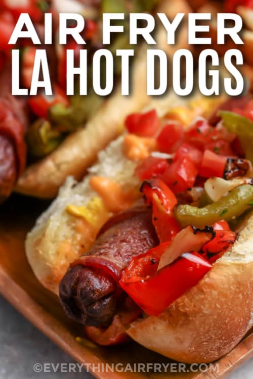 air fryer LA hot dogs with text