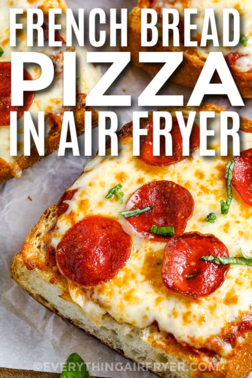 air fryer french bread pizza with text