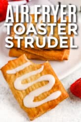 Air Fryer Toaster Strudel