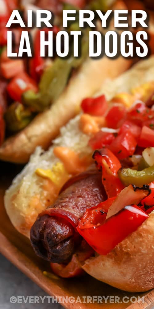 air fryer LA hot dogs on a tray with text