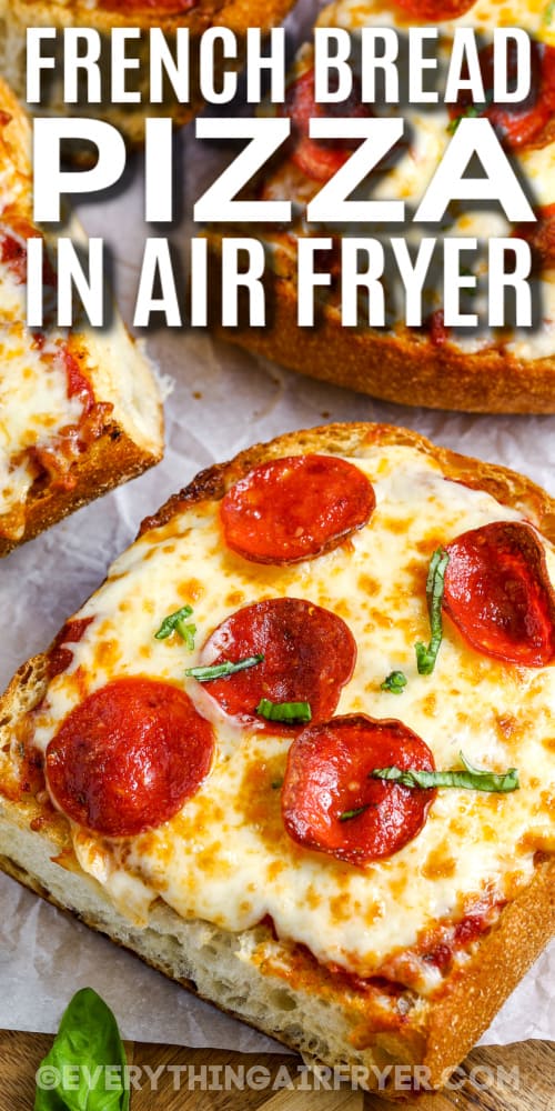 air fryer french bread pizza on a cutting board with text