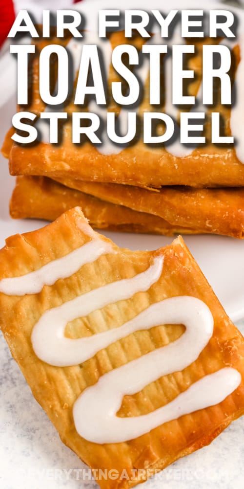 air fryer toaster strudel with text